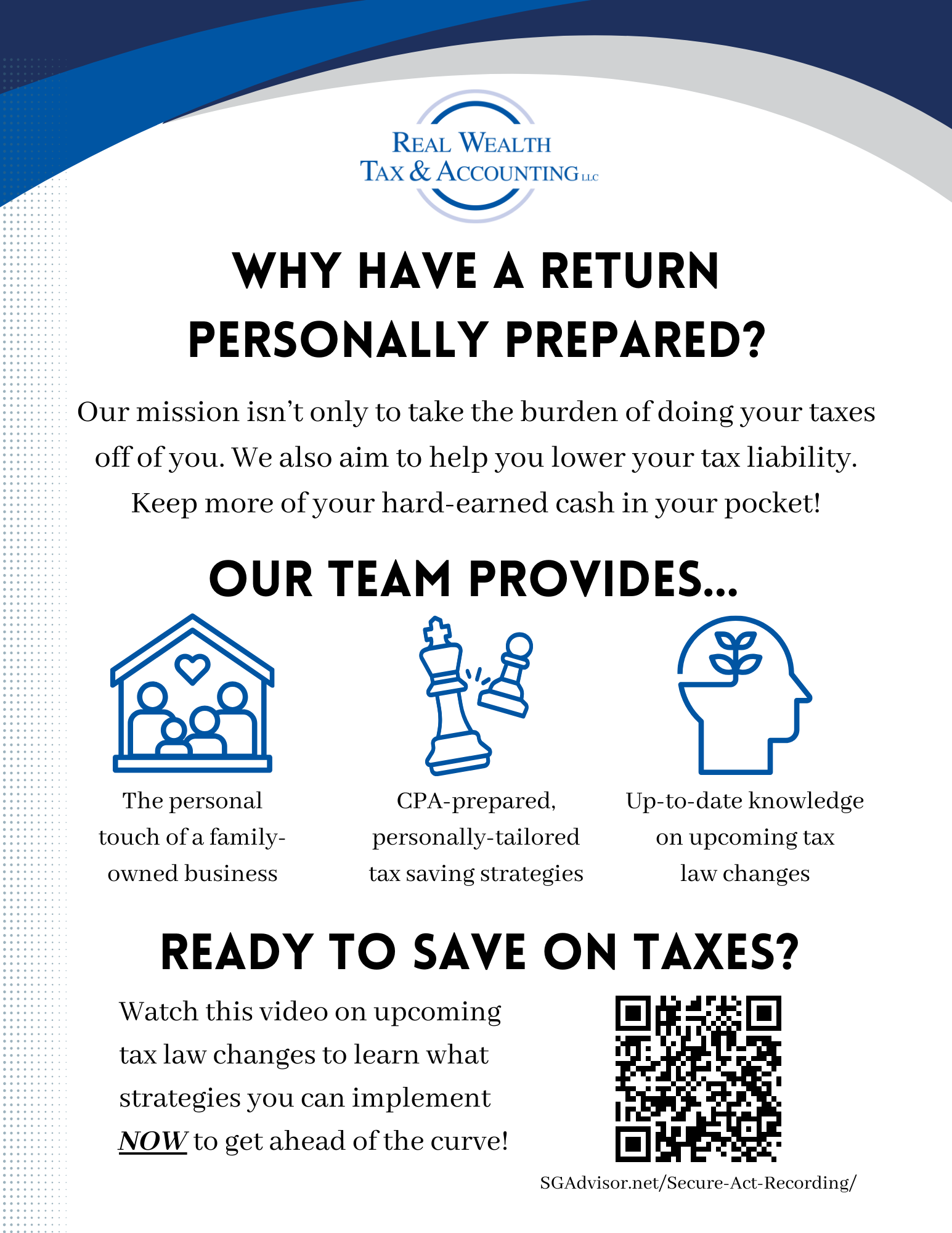 Why have a return personally prepared? Our team provides the personal touch of a family-owned business, CPA prepared, personally-tailors tax saving strategies, and up-to-date knowledge on upcoming tax law changes